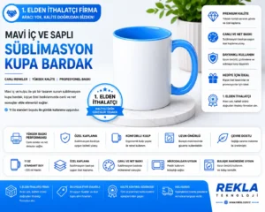 Rekla Teknoloji mavi iç ve saplı sublimasyon kupa bardak kalite ve tedarik avantajları