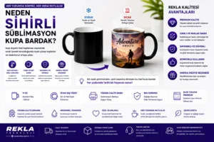 Rekla Teknoloji sihirli sublimasyon kupa bardak kalite avantajları ve baskı performansı