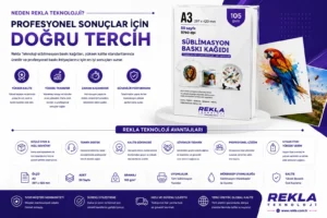 Rekla Teknoloji A3 sublimasyon baskı kağıdı kalite avantajları ve teknik destek