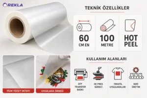DTF baskı pedi 60 cm 100 metre hot peel rulo teknik özellikler ve kullanım alanları görseli